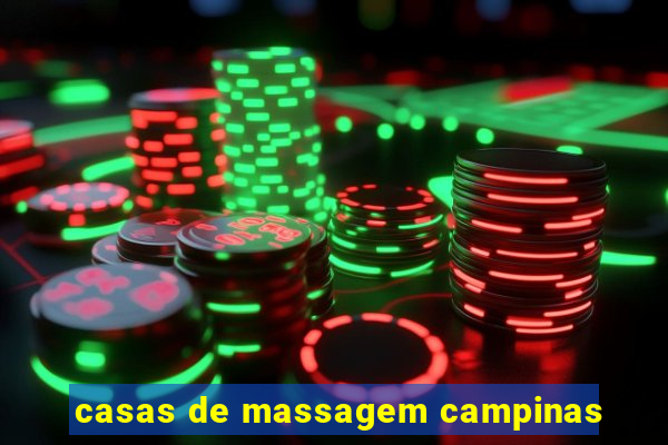 casas de massagem campinas